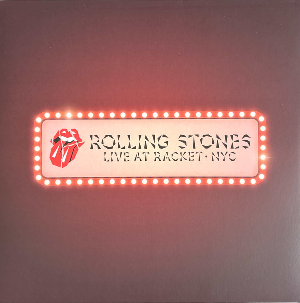 The Rolling Stones - Live At Racket · NYC | Rolling Stones Records (589 596-8)