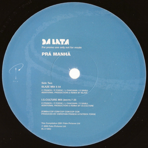 Da Lata - Prá Manhã (Remixes) | Palm Pictures (DL 2 12DJ) - 3 Da Lata - Prá Manhã (Remixes) | Palm Pictures (DL 2 12DJ) - 3