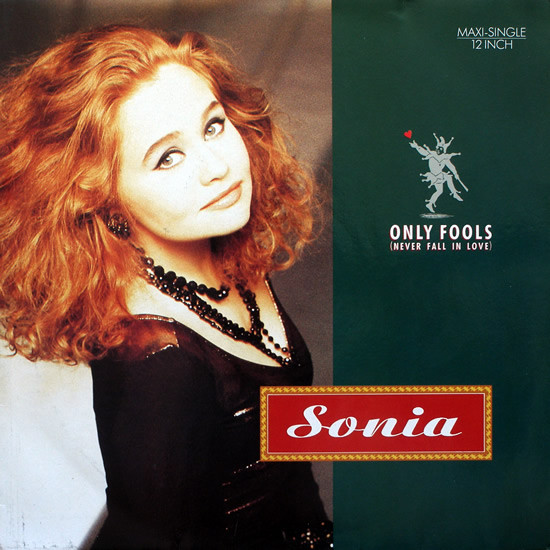 Sonia - Only Fools (Never Fall In Love) | I.Q. Records (614 505)