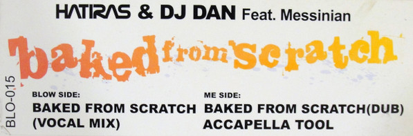 Hatiras & DJ Dan Feat. Messinian - Baked From Scratch | Blow Media (BLO-015) - main