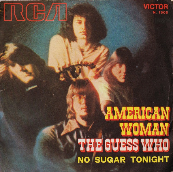 The Guess Who - American Woman | RCA Victor (N 1605)