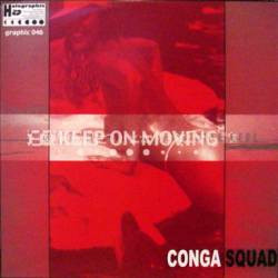 Conga Squad - Keep On Moving | Holographic (GRAPHIC 046)