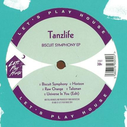 Tanzlife - Biscuit Symphony | Let's Play House (LPH027)