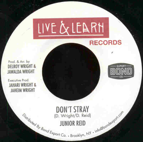Junior Reid - Don't Stray | Live & Learn Records (BE-030)
