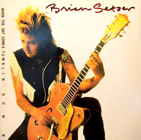Brian Setzer - When The Sky Comes Tumblin' Down | EMI-Manhattan Records (12 MT 45)