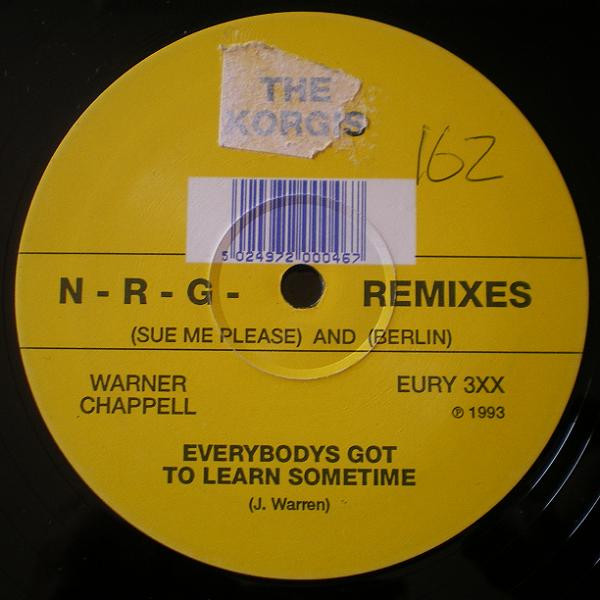 The Korgis - Everybodys Got To Learn Sometime (N-R-G Remixes) | Euro Records (EURY 3XX) - main The Korgis - Everybodys Got To Learn Sometime (N-R-G Remixes) | Euro Records (EURY 3XX) - main