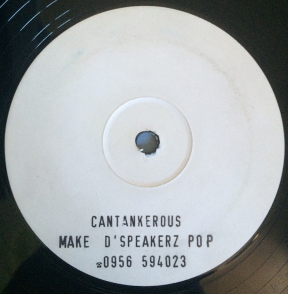 Cantankerous - Make D'Speakerz Pop | Slammin Wrecx (SLAM 004)