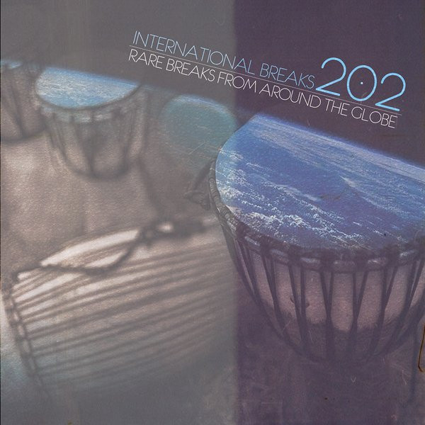 Unknown Artist - International Breaks 202: Rare Breaks From Around The Globe | International Breaks Inc (IB202) Unknown Artist - International Breaks 202: Rare Breaks From Around The Globe | International Breaks Inc (IB202)