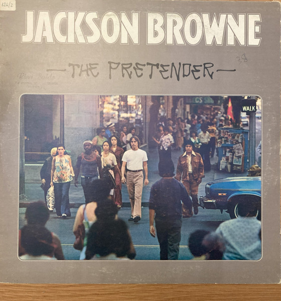 Jackson Browne - The Pretender | Asylum Records (W 53048) Jackson Browne - The Pretender | Asylum Records (W 53048)