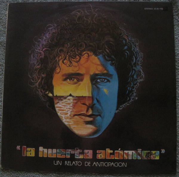 Miguel Ríos - La Huerta Atómica (Un Relato De Anticipación) | Polydor (23 85 110 179) - main