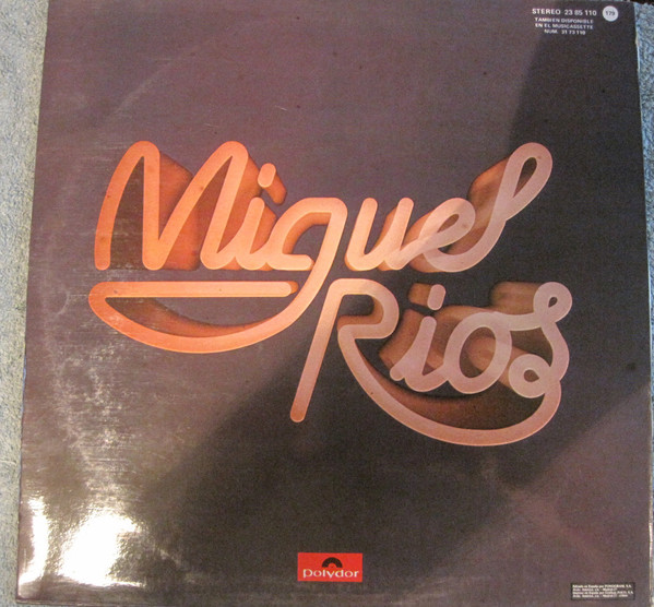 Miguel Ríos - La Huerta Atómica (Un Relato De Anticipación) | Polydor (23 85 110 179) - 2