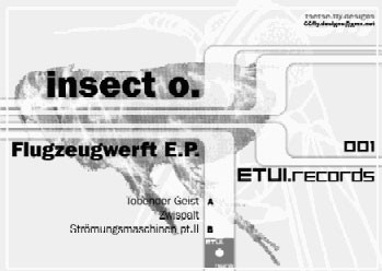 Insect O. - Flugzeugwerft E.P. | Etui Records (ETUI 001) - main Insect O. - Flugzeugwerft E.P. | Etui Records (ETUI 001) - main