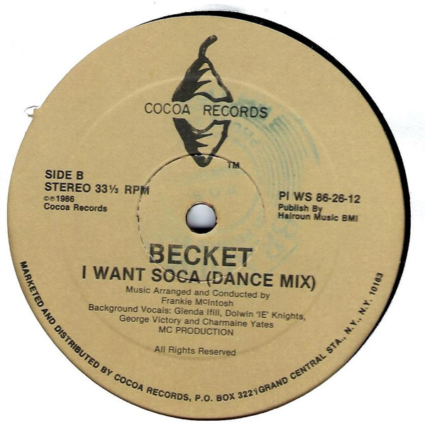 Becket - I Want Soca | Cocoa Records (PI WS 86-26-12)