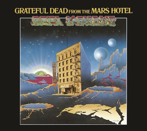 The Grateful Dead - From The Mars Hotel | Grateful Dead Records (GDV 4007) - main
