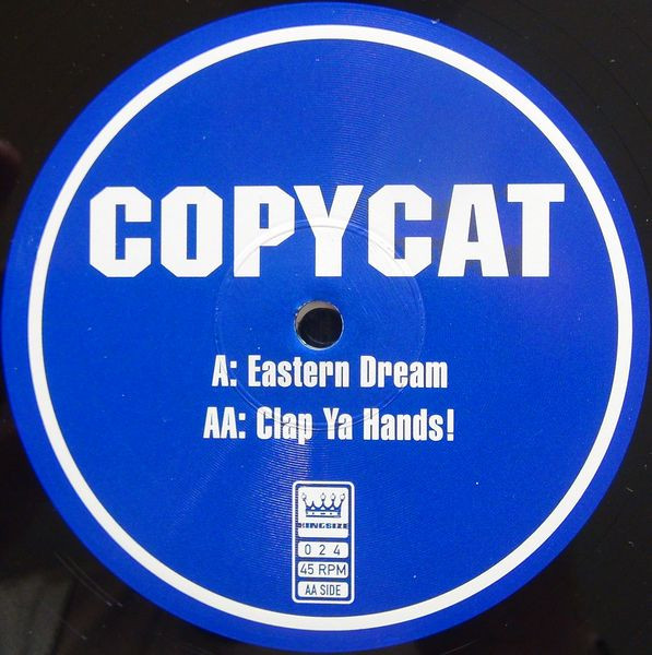 Copycat - Eastern Dream / Clap Ya Hands! | Kingsize (024)