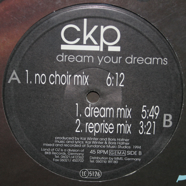 CKP - Dream Your Dreams | Land Of Oz (VINYLLAND 0012)