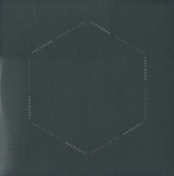Lustmord - The Word As Power | Blackest Ever Black (BLACKESTLP004) - 4 Lustmord - The Word As Power | Blackest Ever Black (BLACKESTLP004) - 4