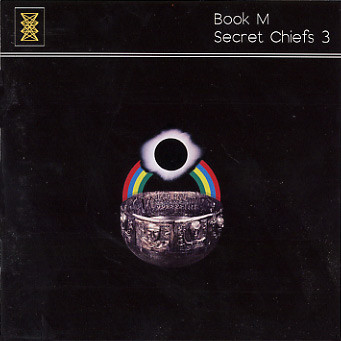 Secret Chiefs 3 - Book M | Web Of Mimicry (WOM - 006) Secret Chiefs 3 - Book M | Web Of Mimicry (WOM - 006)