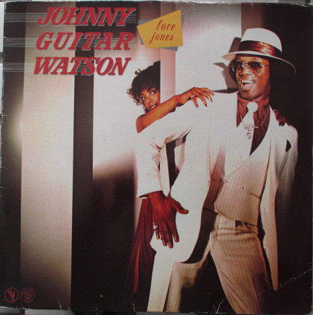 Johnny Guitar Watson - Love Jones | DJM Records (503016) - main