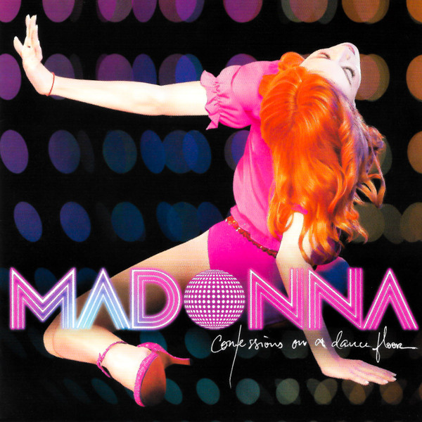 Madonna - Confessions On A Dance Floor | Warner Bros. Records (CDW 49460)