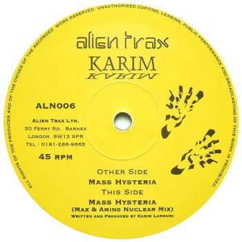 Karim - Mass Hysteria | Alien Trax (ALN006) - main Karim - Mass Hysteria | Alien Trax (ALN006) - main