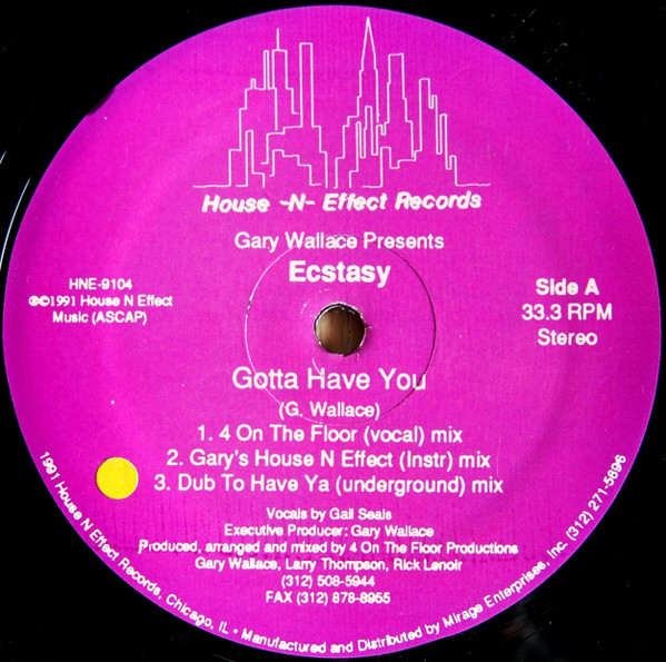 Gary Wallace Presents Ecstacy - Gotta Have You | House -N- Effect Records (HNE-9104) - main