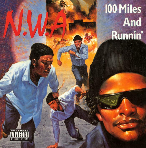 N.W.A - 100 Miles And Runnin' | 4th & Broadway (BRW 200)
