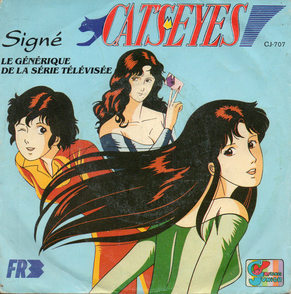 Isabelle Guillard - Signé Cat's Eyes (Le Générique De La Série Télévisée) | Canal Junior (CJ 707)