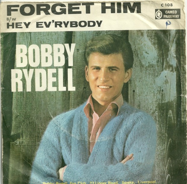 Bobby Rydell - Forget Him | Cameo Parkway (C108) - 2