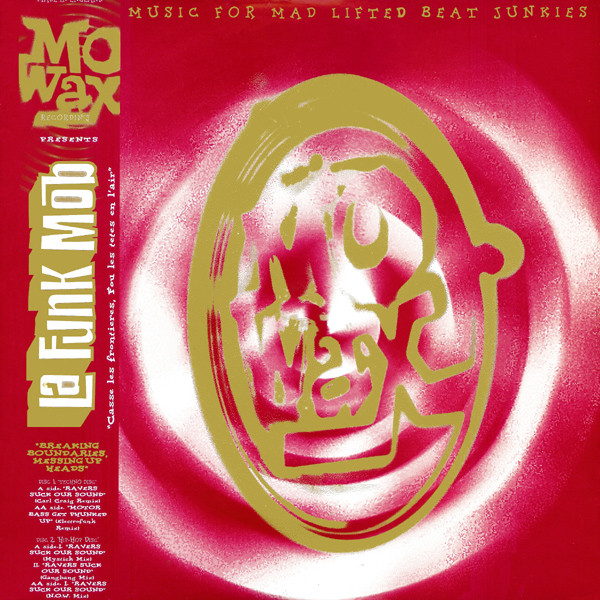 La Funk Mob - Casse Les Frontières, Fou Les Têtes En L'Air | Mo Wax (MW 023)