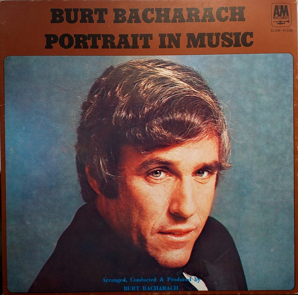 Burt Bacharach - Portrait In Music | A&M Records (SLAM 47026)