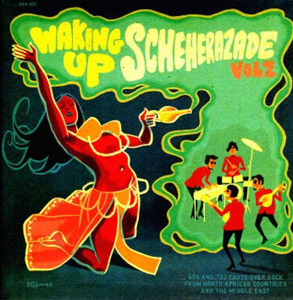 Various - Waking Up Scheherazade Vol 2 (60s And 70s Cross-over Rock From The North African Countries And The Middle East) | Ali Baba And His 40... Records (ABA 002)