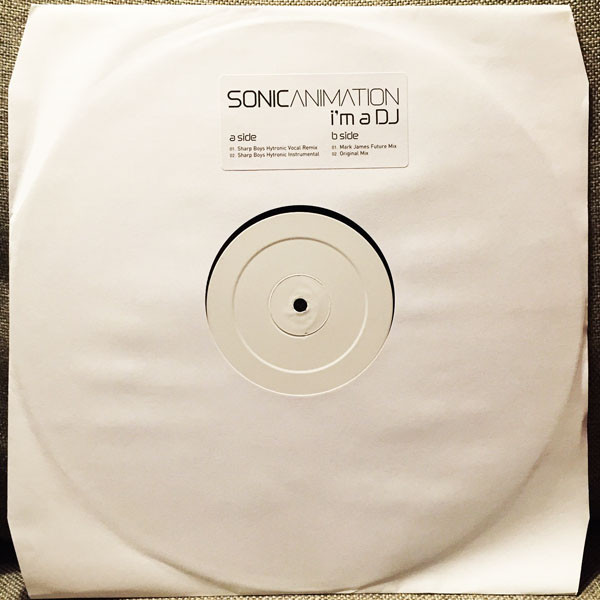 Sonic Animation - I'm A DJ | Not On Label (MF 001) - main Sonic Animation - I'm A DJ | Not On Label (MF 001) - main