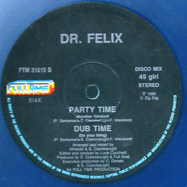 Dr. Felix - Party Time | Full Time Records (FTM 31610) - 3 Dr. Felix - Party Time | Full Time Records (FTM 31610) - 3