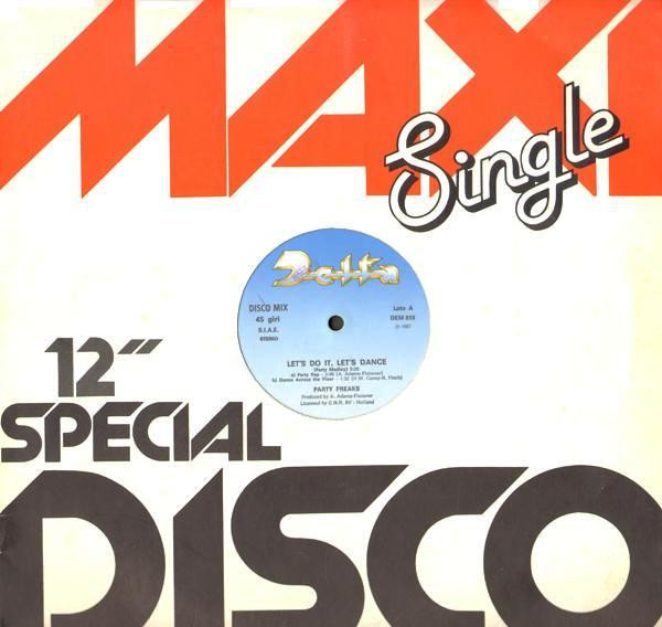 Party Freaks - Let's Do It, Let's Dance / On The Floor | Delta (DEM 810)