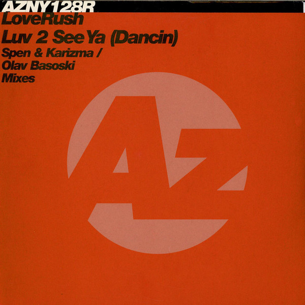 LoveRush - Luv 2 See Ya (Dancin) | Azuli Records (AZNY128R)
