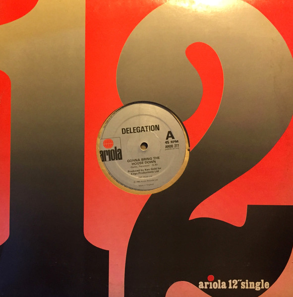 Delegation - Gonna Bring The House Down / What Took You So Long | Ariola (AROD 277) - 3 Delegation - Gonna Bring The House Down / What Took You So Long | Ariola (AROD 277) - 3