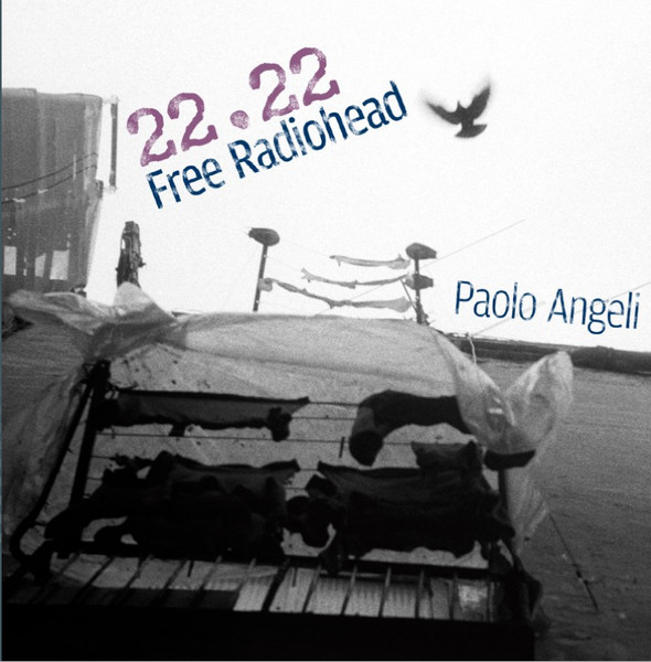 Paolo Angeli - 22.22 Free Radiohead | ReR Megacorp (AnMa ReR PA11)