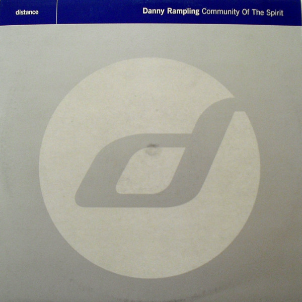 Danny Rampling - Community Of The Spirit | Distance (Di 1326) - main