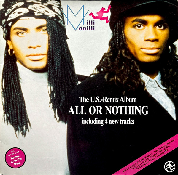 Milli Vanilli - All Or Nothing - The U.S. Remix Album | Hansa (209 979)