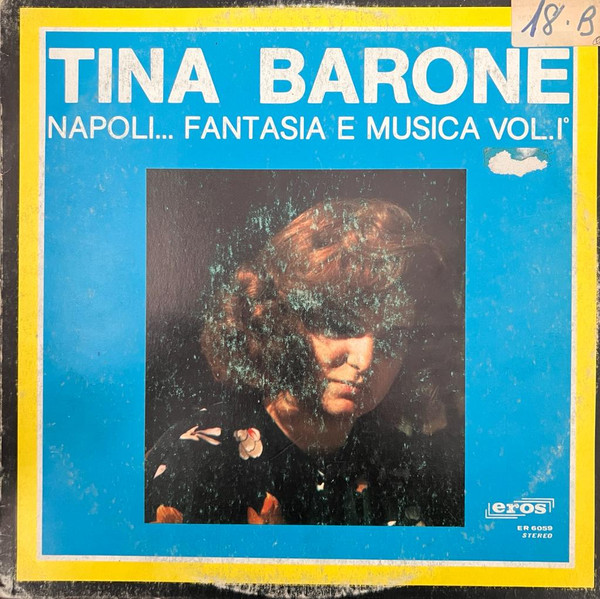 Tina Barone - Napoli... Fantasia E Musica Vol. 1 | Eros (ER 6059)