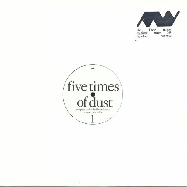 Five Times Of Dust / Unovidual & Tara Cross - The Floor Mixes | Minimal Wave (MW 065)