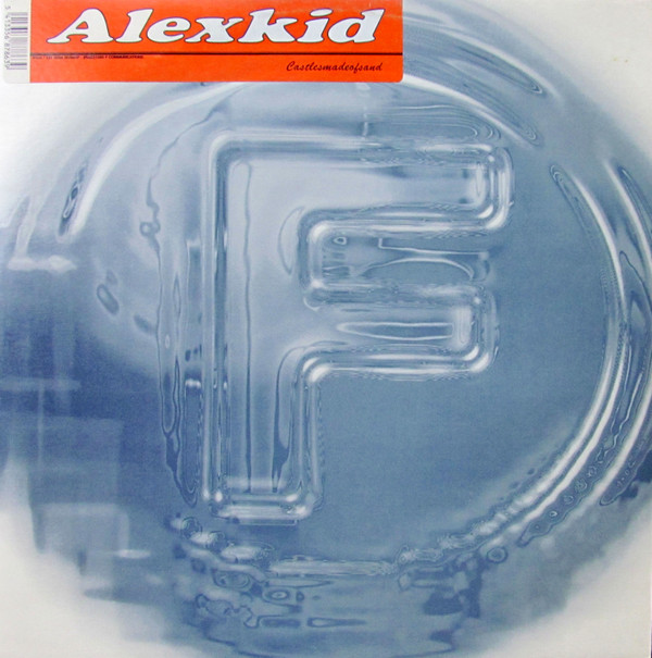 Alexkid - Castlesmadeofsand | F Communications (F 084)