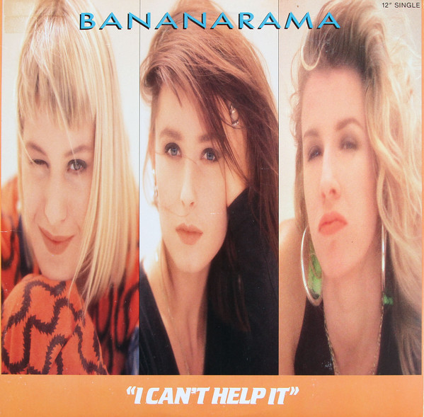 Bananarama - I Can't Help It | London Records (886 212-1)