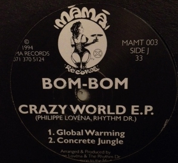 Bom-Bom - Crazy World E.P. | MAMA Records (MAMT 003)