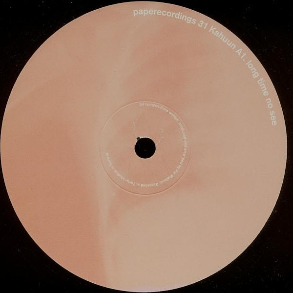 Kahuun - Long Time No See | Paper Recordings (paperecordings 31) - 3