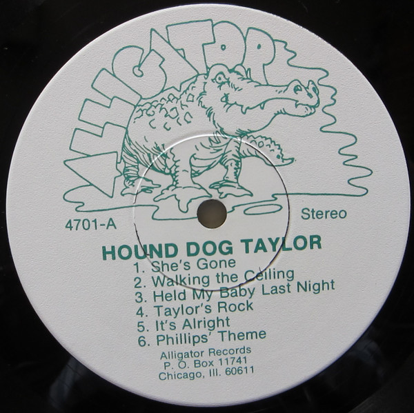Hound Dog Taylor & The House Rockers - Hound Dog Taylor And The House Rockers | Alligator Records (AL 4701) - 3