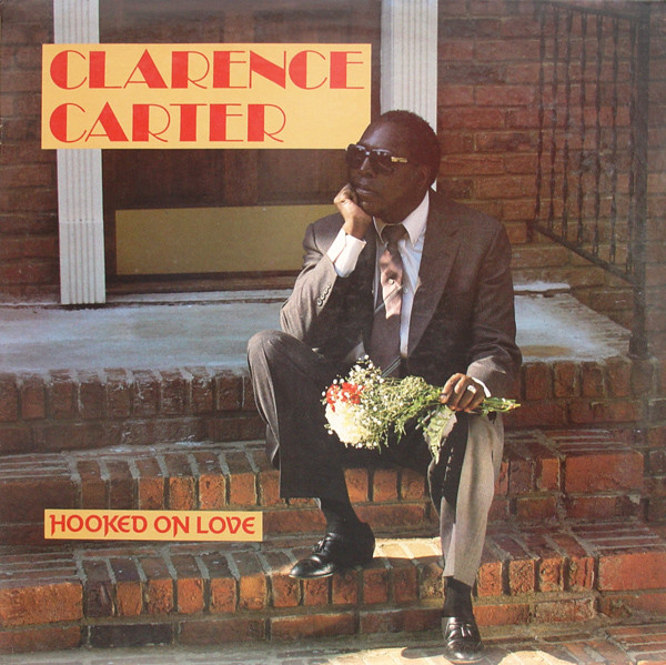 Clarence Carter - Hooked On Love | Ichiban Records (ICH-1016)