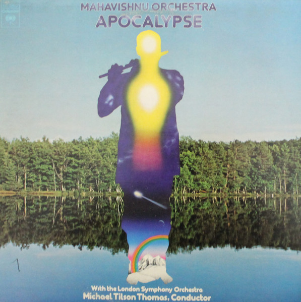 Mahavishnu Orchestra With The London Symphony Orchestra , Michael Tilson Thomas - Apocalypse | Columbia (KC 32957)