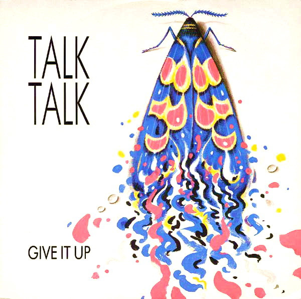 Talk Talk - Give It Up | Parlophone (12 R 6131) - main
